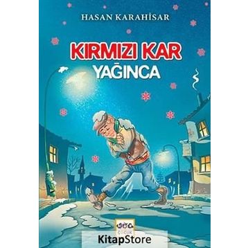 Kırmızı Kar Yağınca - Hasan Karahisar