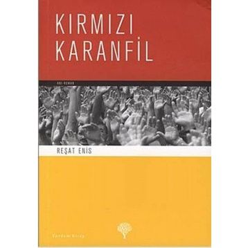 KIRMIZI KARANFIL - REŞAT ENIS
