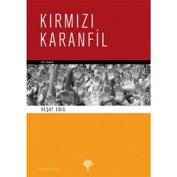 KIRMIZI KARANFIL - REŞAT ENIS