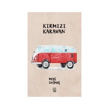 Kırmızı Karavan - Melis Doğmuş