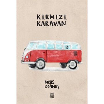 Kırmızı Karavan - Melis Doğmuş