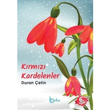 Kırmızı Kardelenler - Duran Çetin