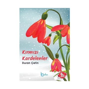 Kırmızı Kardelenler - Duran Çetin