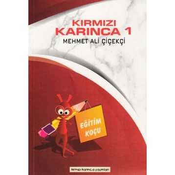 Kırmızı Karınca Eğitim Koçu - Mehmet Ali Çiçekçi