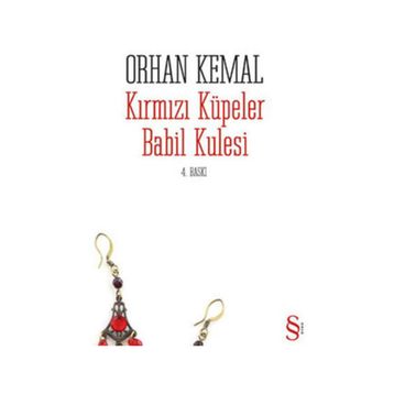 Kırmızı Küpeler Babil Kulesi - Orhan Kemal