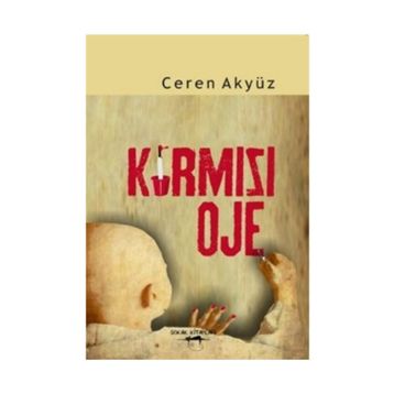 Kırmızı Oje - Ceren Akyüz