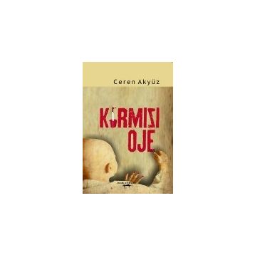 Kırmızı Oje - Ceren Akyüz