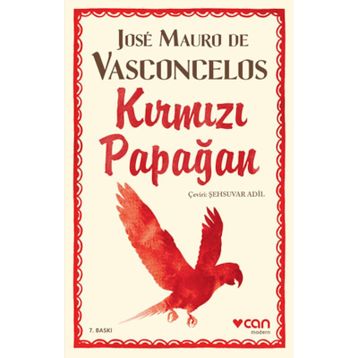 KIRMIZI PAPAĞAN - JOSÉ MAURO DE VASCONCELOS
