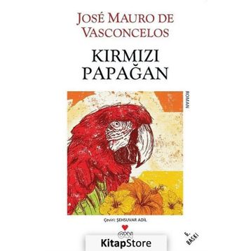 Kırmızı Papağan - Jose Mauro De Vasconcelos