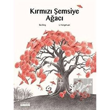 Kırmızı Şemsiye Ağacı - Bai Bing