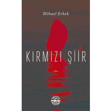 Kırmızı Şiir Mihael Erkek