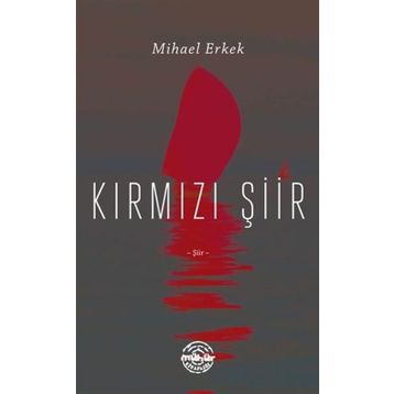 Kırmızı Şiir Mihael Erkek