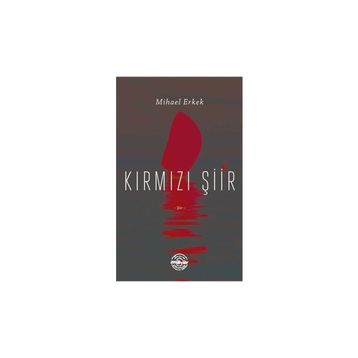Kırmızı Şiir Mihael Erkek