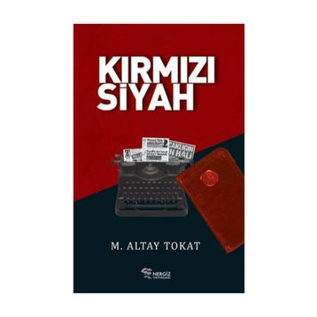 Kirmizi Siyah - M. Altay Tokat