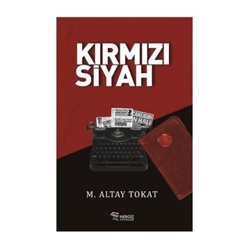 Kirmizi Siyah - M. Altay Tokat