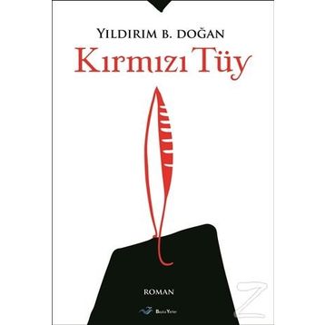 Kırmızı Tüy - Yıldırım B. Doğan