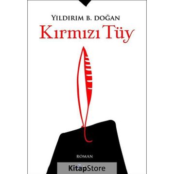 Kırmızı Tüy - Yıldırım B. Doğan