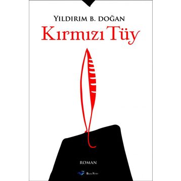 Kırmızı Tüy - Yıldırım B. Doğan