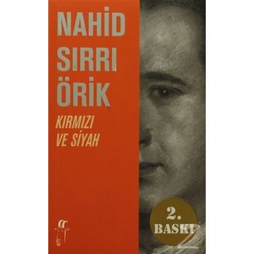 Kırmızı ve Siyah - Nahid Sırrı Örik
