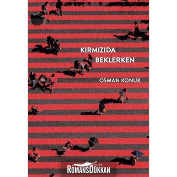 Kırmızıda Beklerken - Osman Konuk