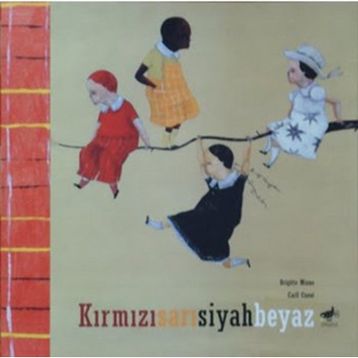 KIRMIZISARIBEYAZSIYAH - BRIGITTE MINNE