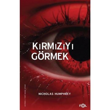 Kırmızıyı Görmek - Nicholas Humphrey