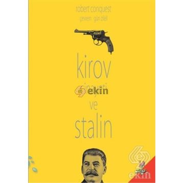 Kirov Cinayeti ve Stalin - Robert Conquest