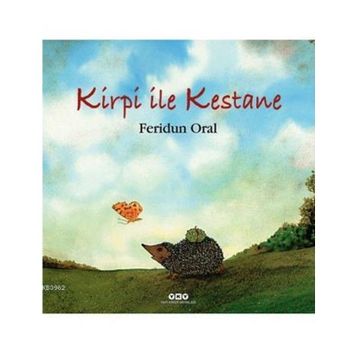 Kirpi ile Kestane - Feridun Oral