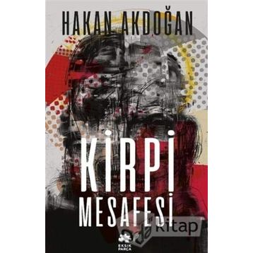 Kirpi Mesafesi - Hakan Akdoğan