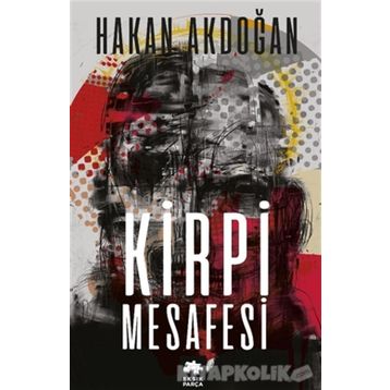 Kirpi Mesafesi - Hakan Akdoğan