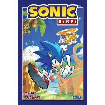 Kirpi Sonic Cilt: 1 - Başıboş Robotlar! - Ian Flynn