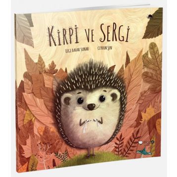 Kirpi ve Sergi - Özge Bahar Sunar