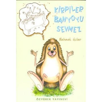 Kirpiler Banyoyu Sevmez - Mehmet Güler