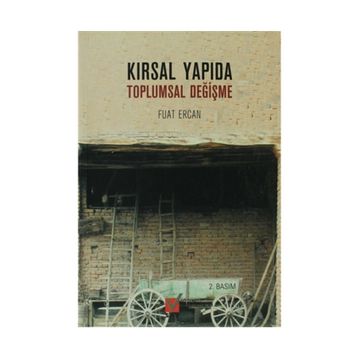 KIRSAL YAPIDA TOPLUMSAL DEĞİŞME - FUAT ERCAN