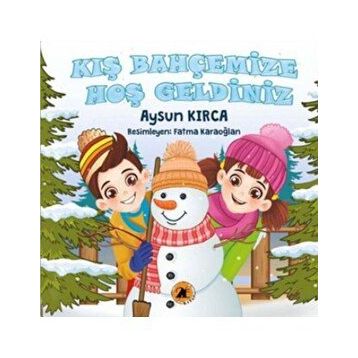 Kış Bahçemize Hoş Geldiniz - Aysun Kırca