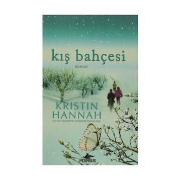 KIŞ BAHÇESİ - KRISTIN HANNAH