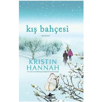 Kış Bahçesi-Kristin Hannah