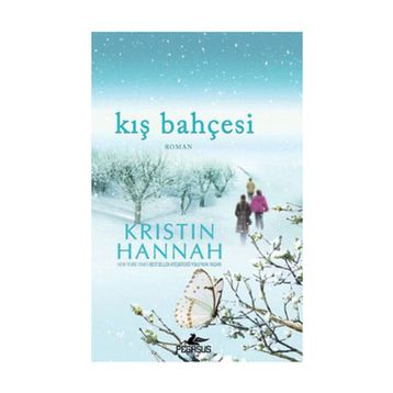 KIŞ BAHÇESİ - KRISTIN HANNAH