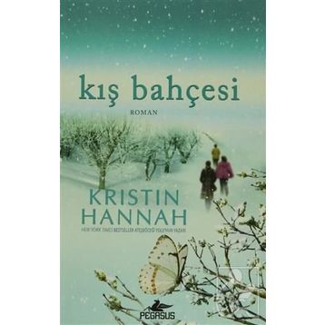 KIŞ BAHÇESİ - KRISTIN HANNAH