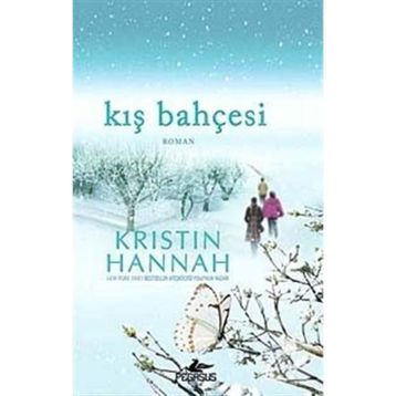 KIŞ BAHÇESİ - KRISTIN HANNAH