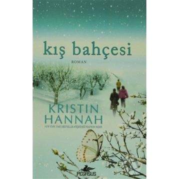 KIŞ BAHÇESİ - KRISTIN HANNAH