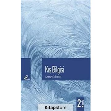 KIŞ BILGISI - AHMET MURAT
