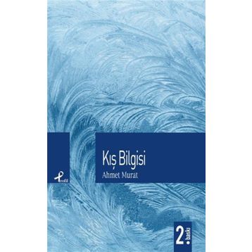 KIŞ BILGISI - AHMET MURAT
