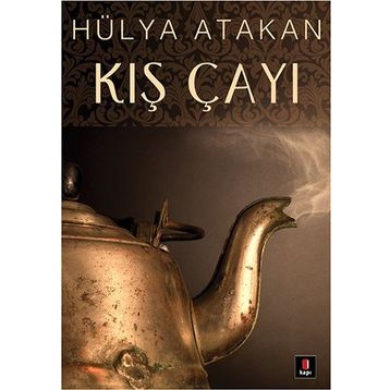 KIŞ ÇAYI - HÜLYA ATAKAN