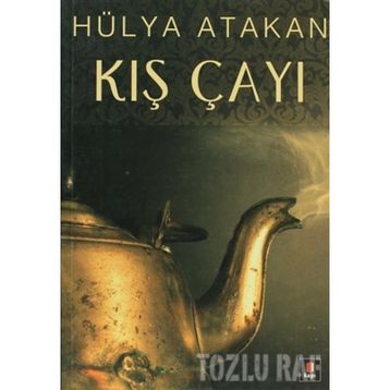 KIŞ ÇAYI - HÜLYA ATAKAN