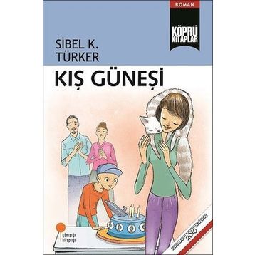 Kış Güneşi - Sibel K. Türker