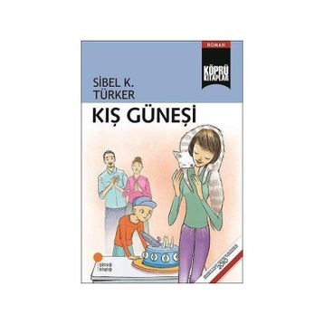 Kış Güneşi - Sibel K. Türker