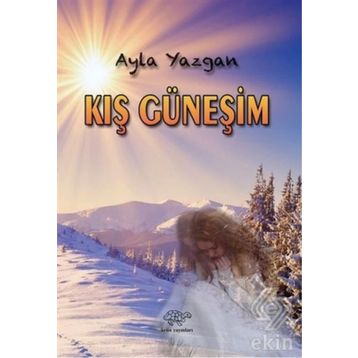 Kış Güneşim - Ayla Yazgan