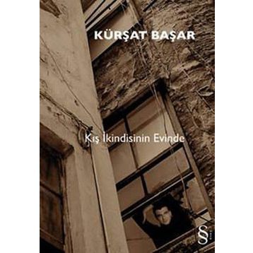 KIŞ İKİNDİSİNİN EVINDE - KÜRŞAT BAŞAR
