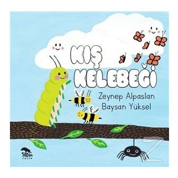 Kış Kelebeği - Zeynep Alpaslan Baysan Yüksel